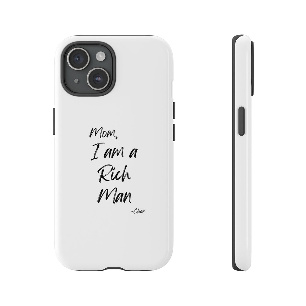 I Am a Rich Man Phone Case