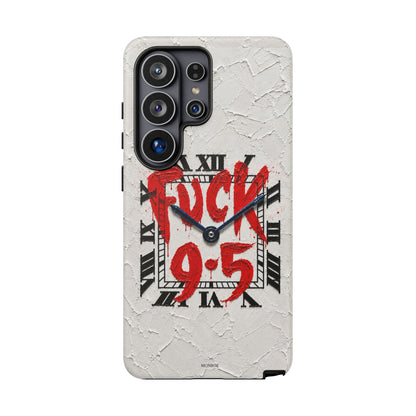 "F*** 9–5" Tough Case