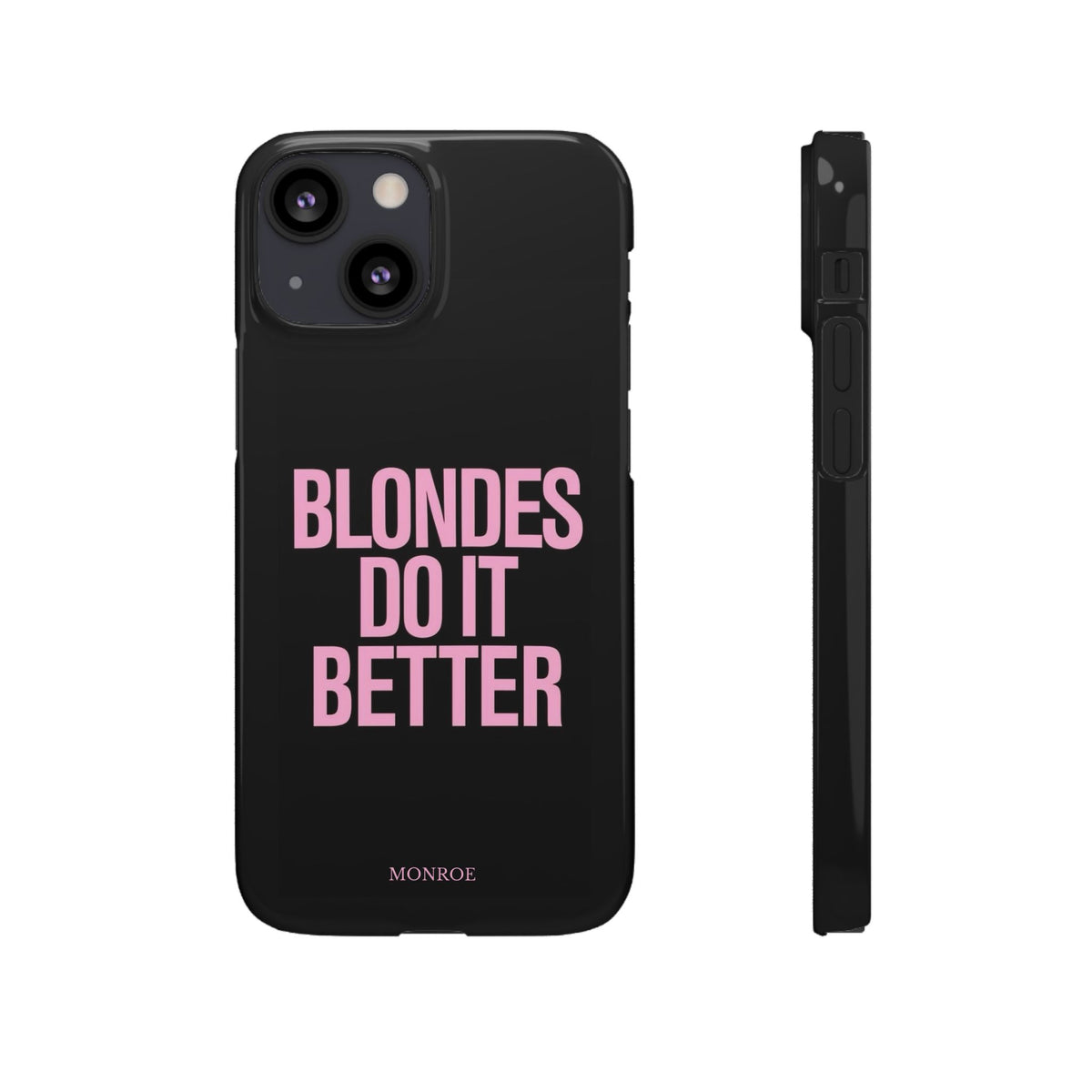 "Blondes Do It Better" Case