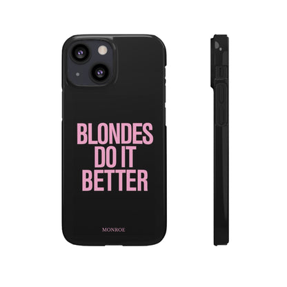 "Blondes Do It Better" Case