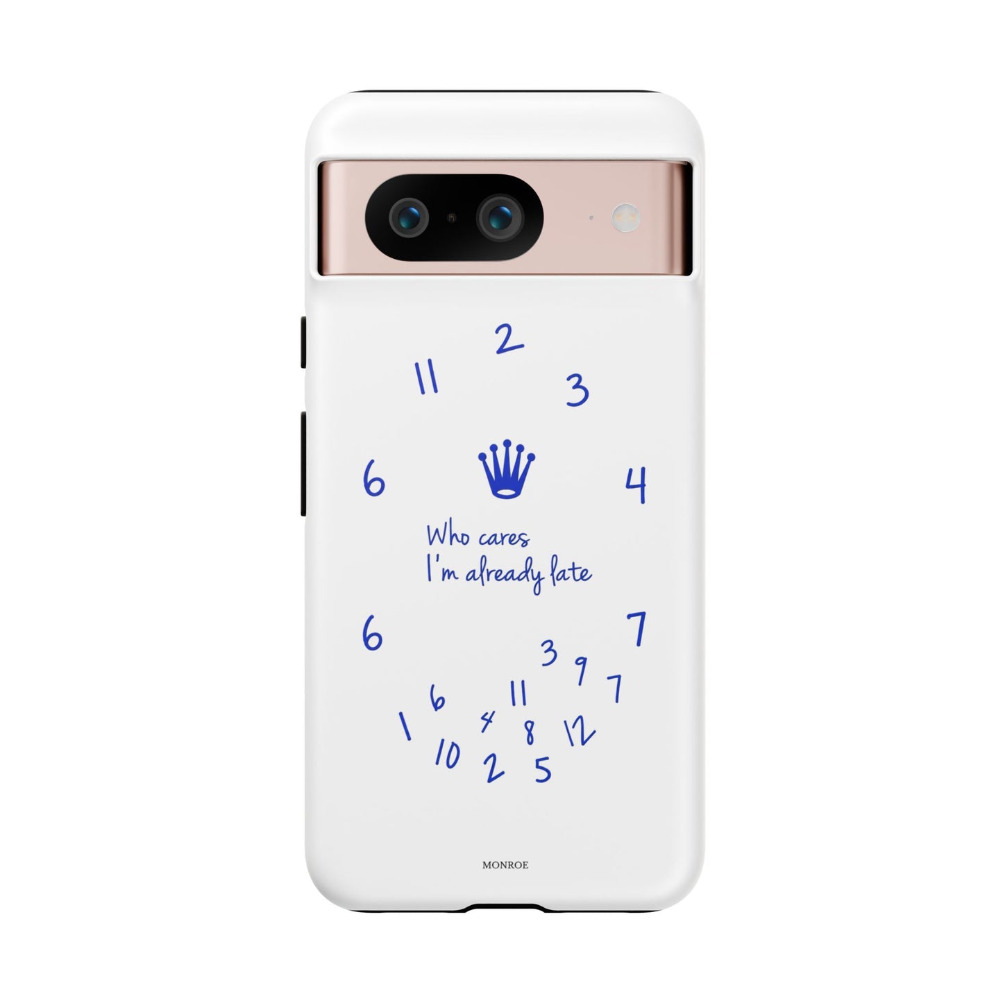 "Who Cares I'm Already Late" Tough Case