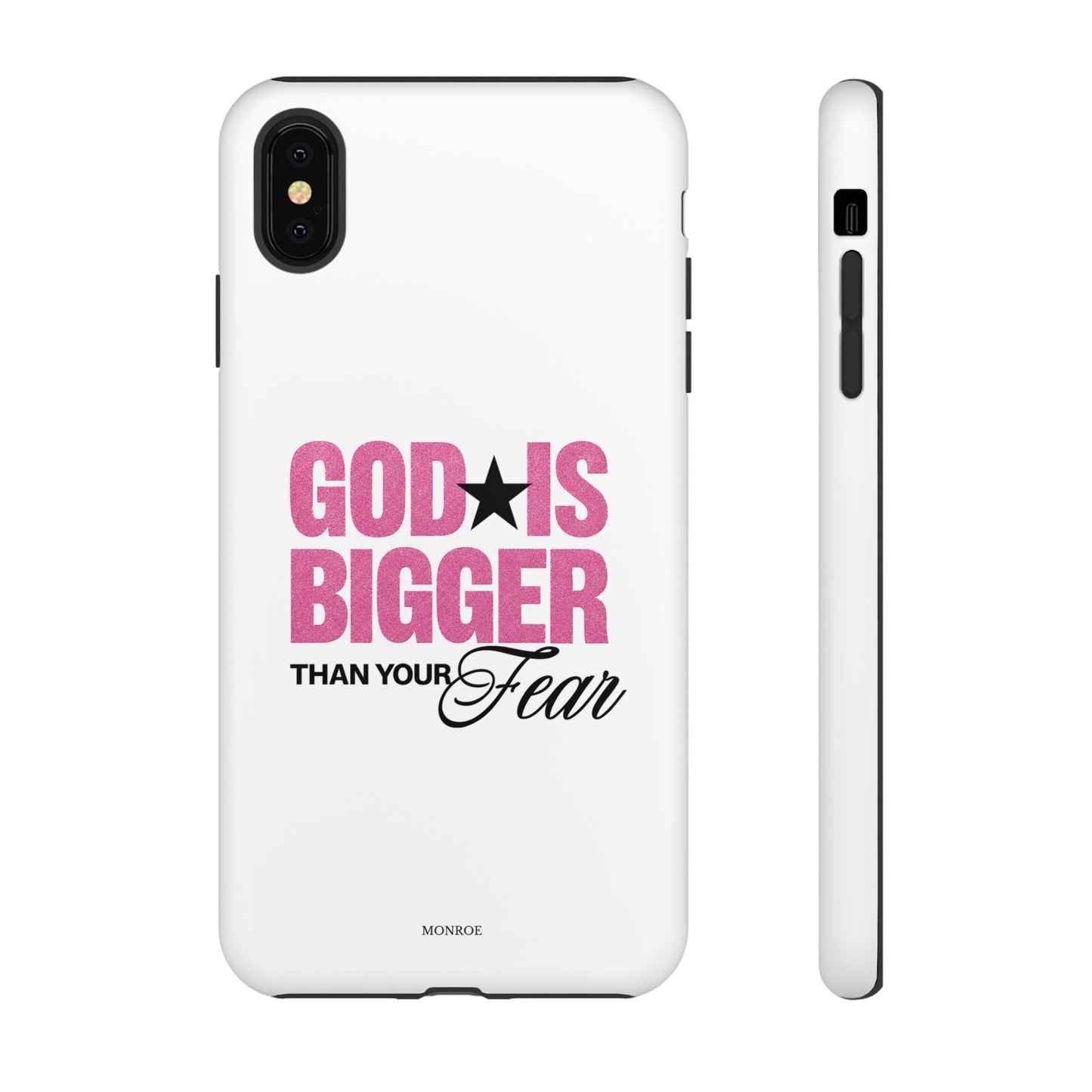 "God Is Bigger Than Your Fear" Tough Case