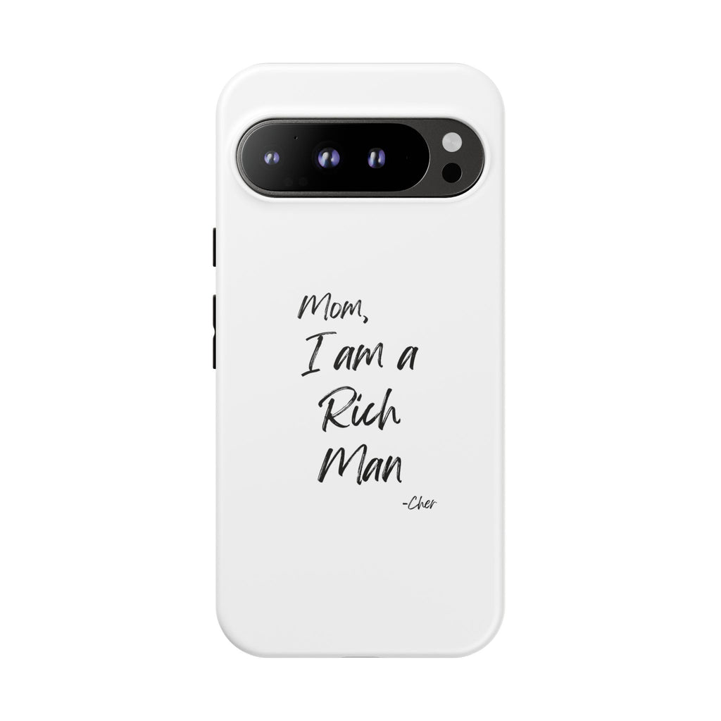 I Am a Rich Man Phone Case