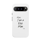 I Am a Rich Man Phone Case