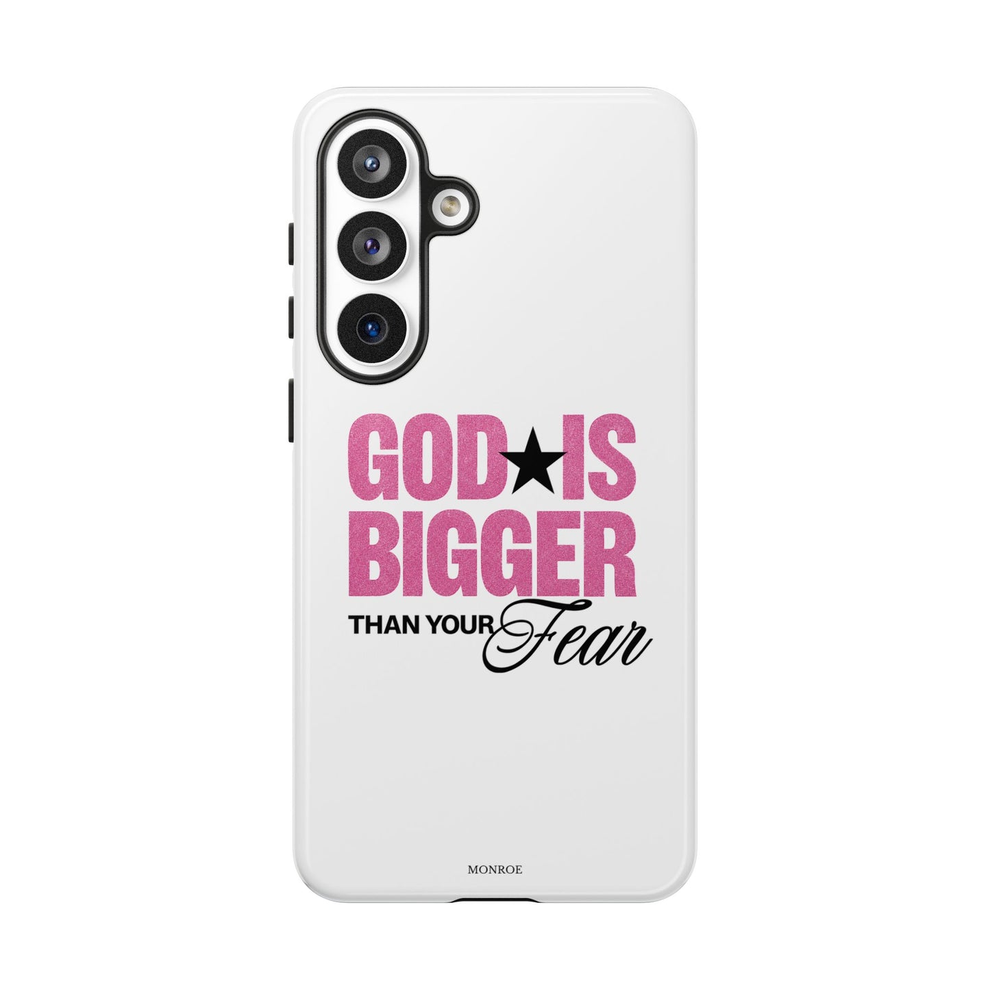"God Is Bigger Than Your Fear" Tough Case