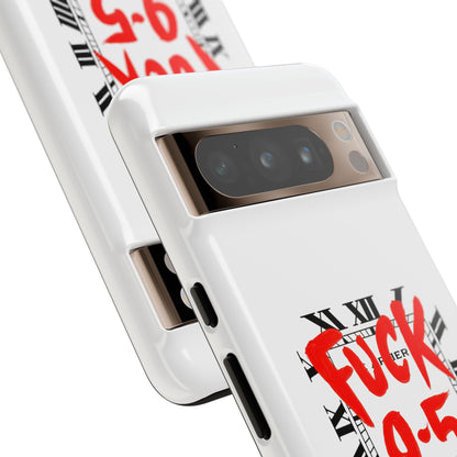 No 9-5 Tough Case