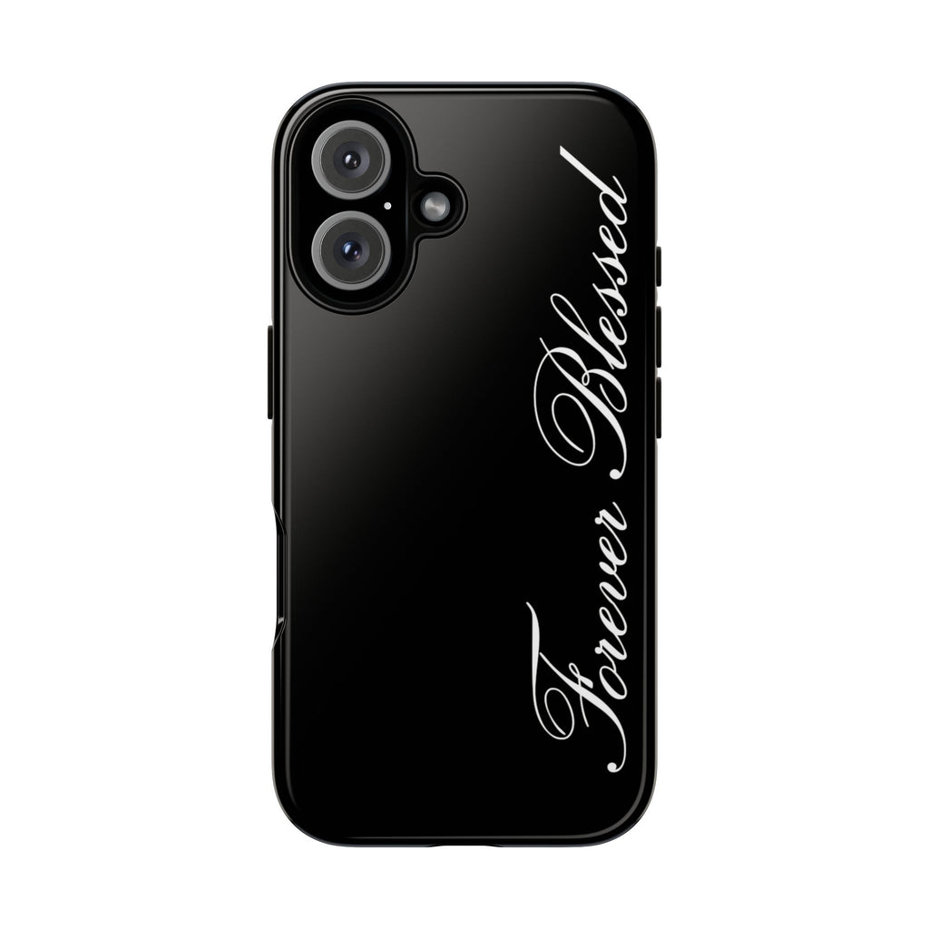 "Forever Blessed" Black Phone Cover