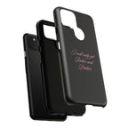 “I Will Only Get Richer and Prettier" Tough Phone Case