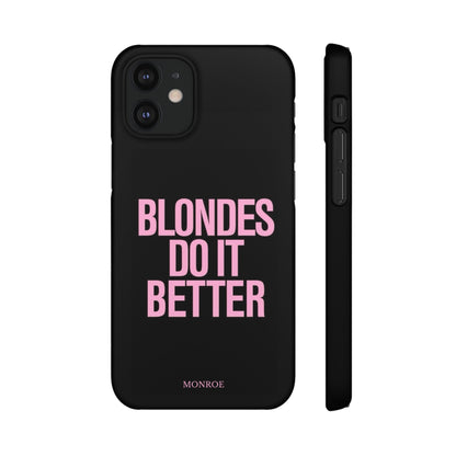"Blondes Do It Better" Case