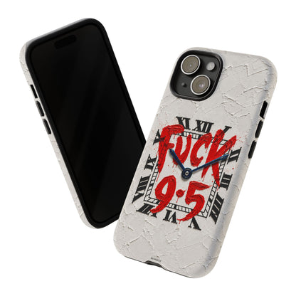 "F*** 9–5" Tough Case