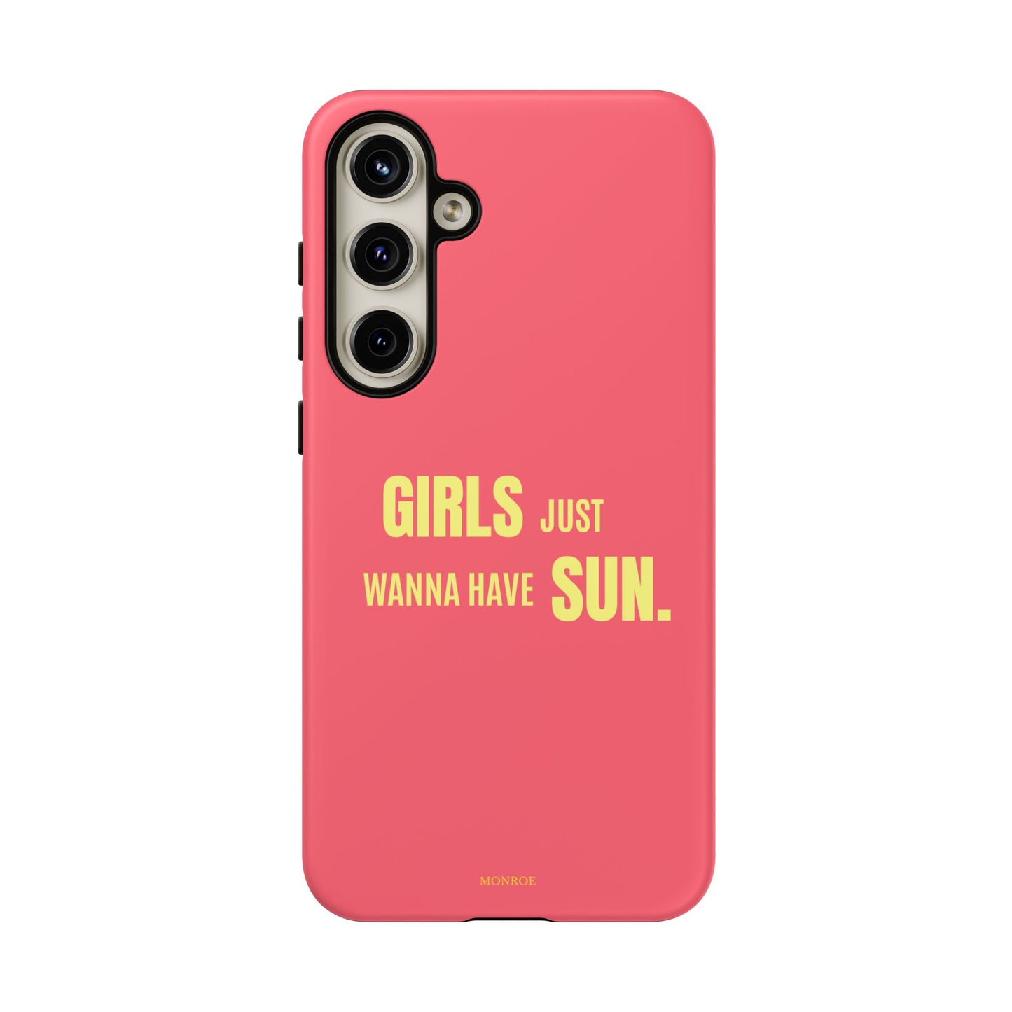 Girls Just Wanna Have Sun Tough Case