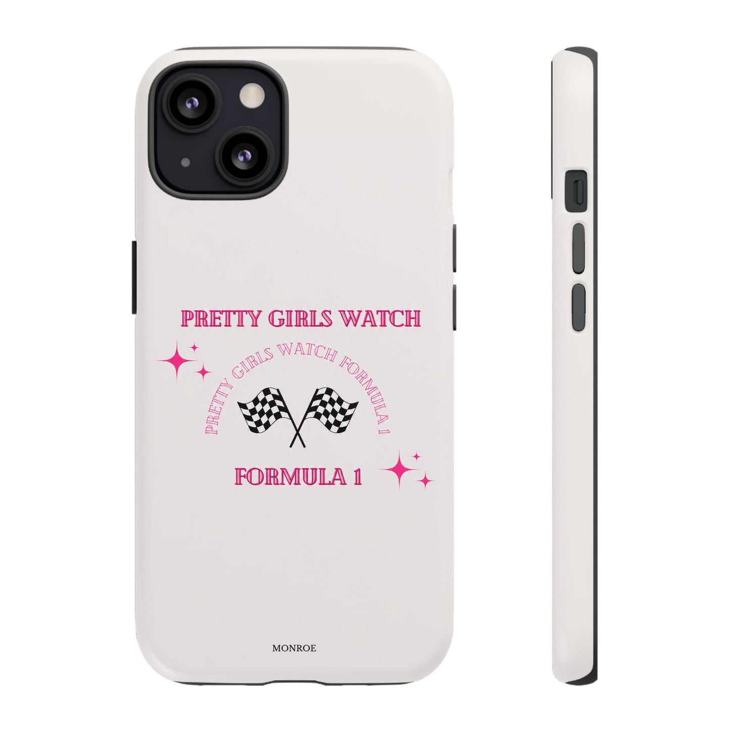 “Pretty Girls Watch Formula 1” Tough Case