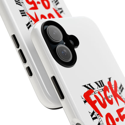 No 9-5 Tough Case