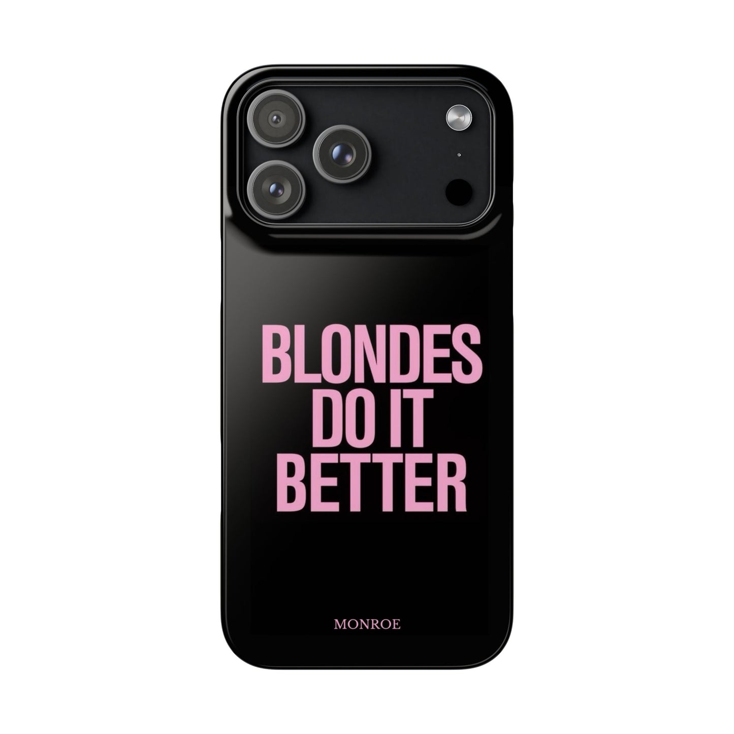 "Blondes Do It Better" Case