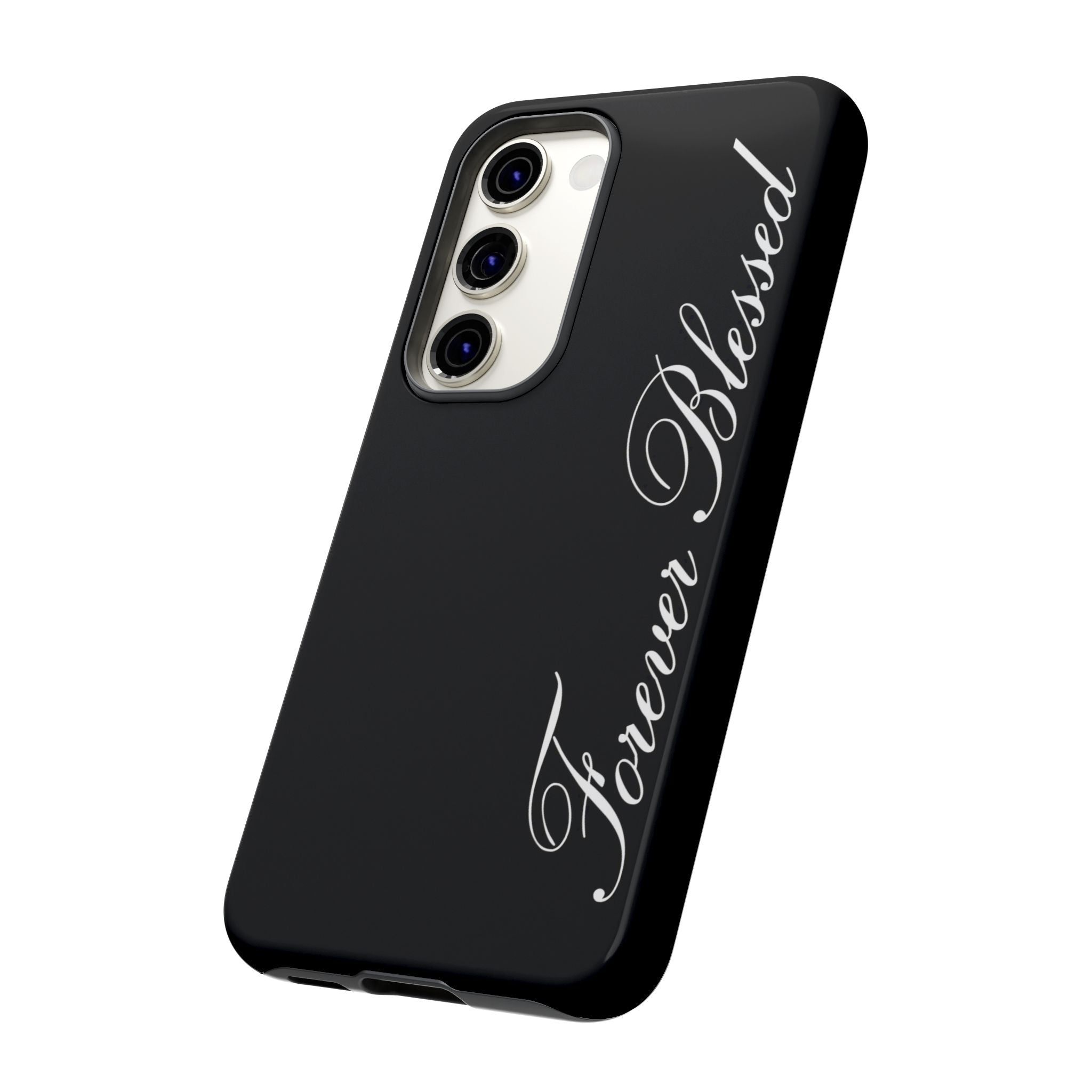 "Forever Blessed" Black Phone Cover
