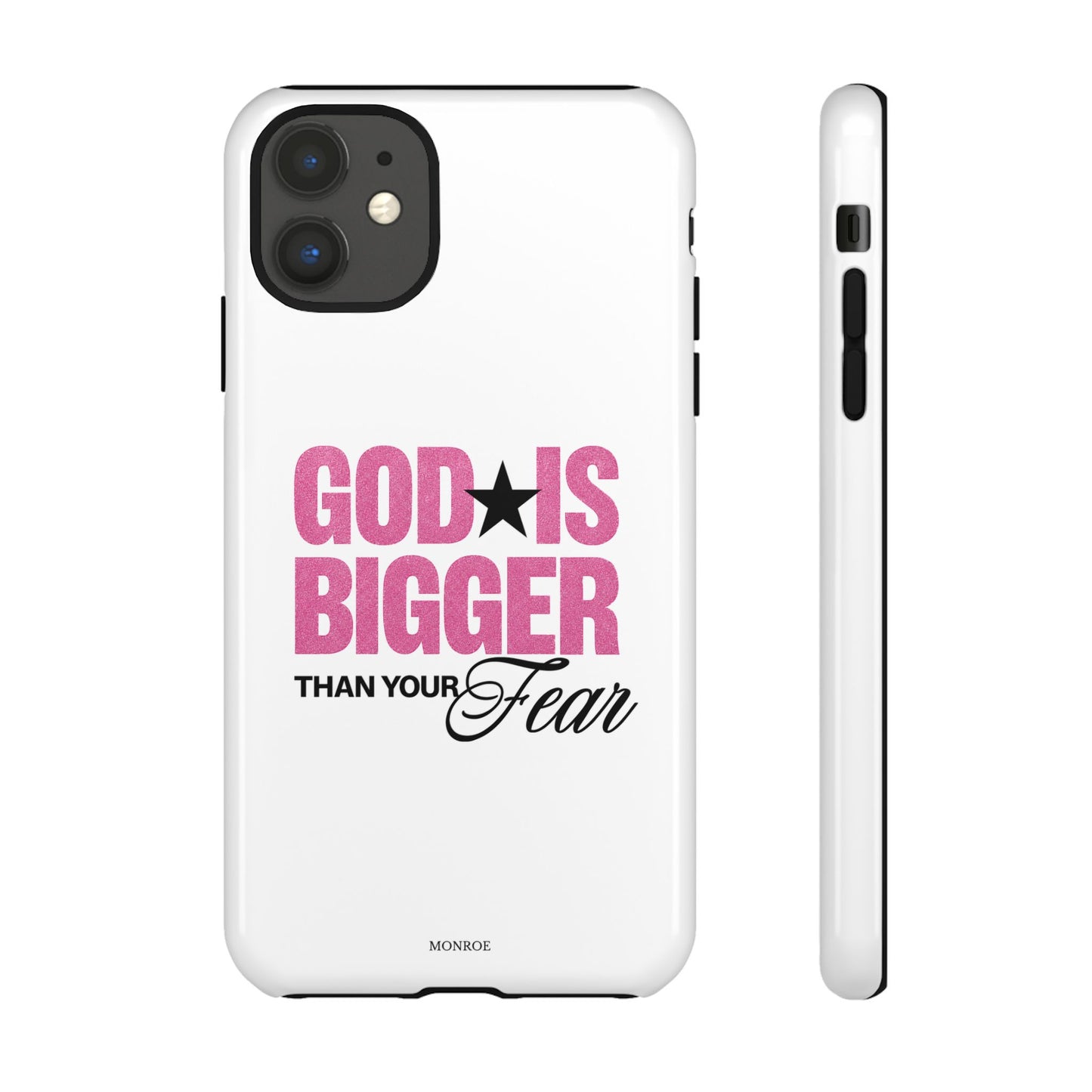 "God Is Bigger Than Your Fear" Tough Case