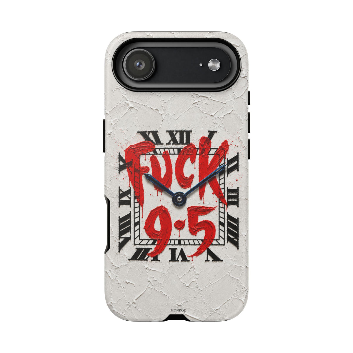 "F*** 9–5" Tough Case