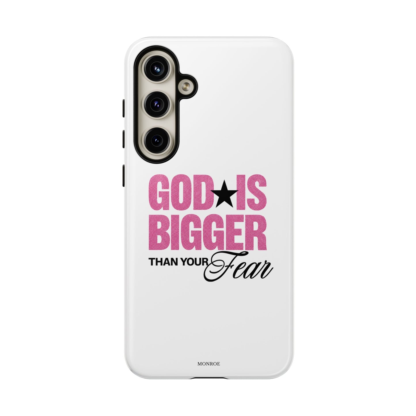 "God Is Bigger Than Your Fear" Tough Case