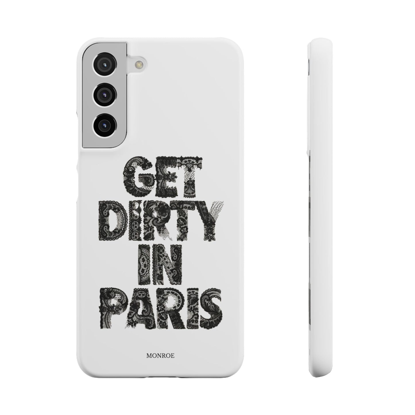 Get Dirty in Paris White Snap Case
