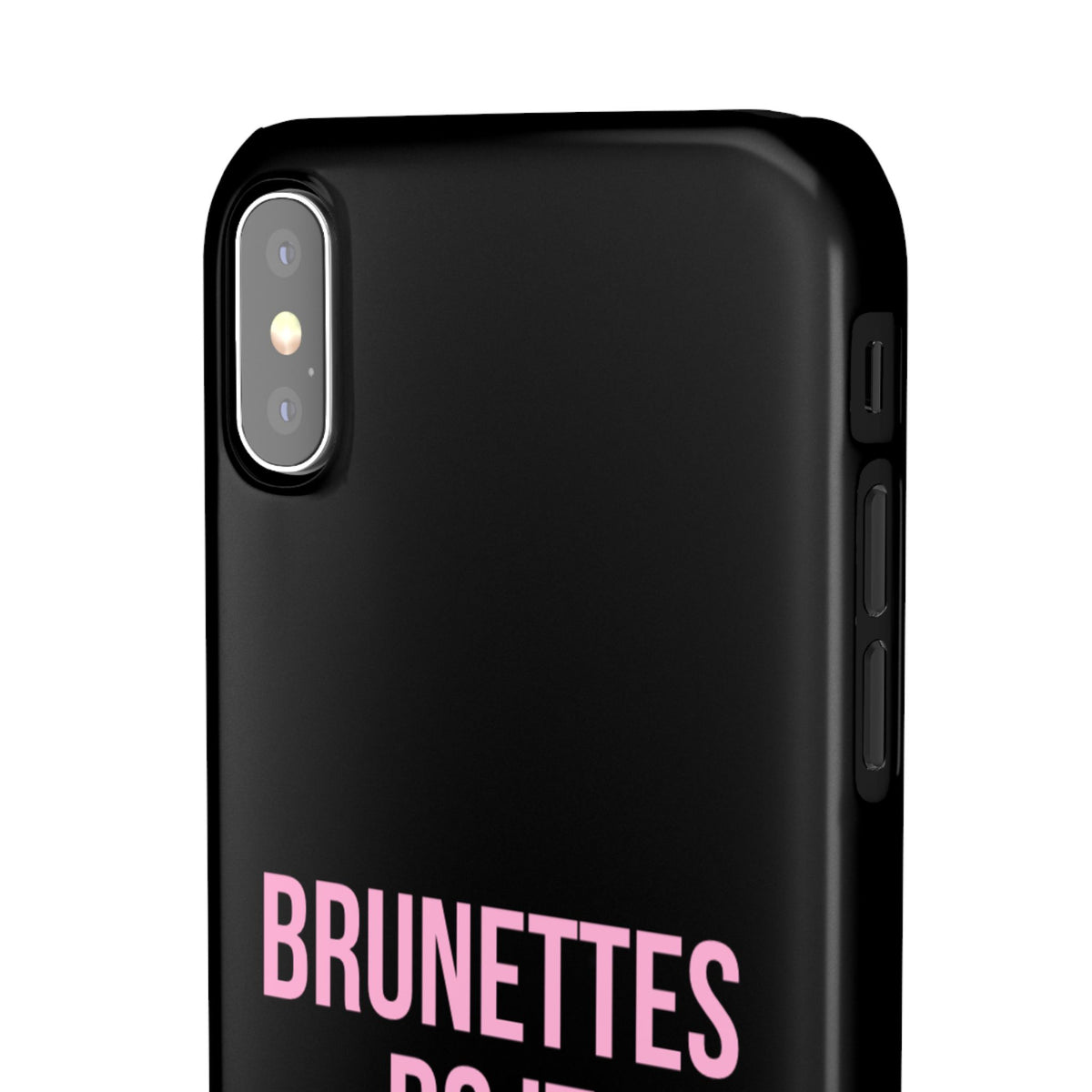 ''Brunettes Do It Better'' Case