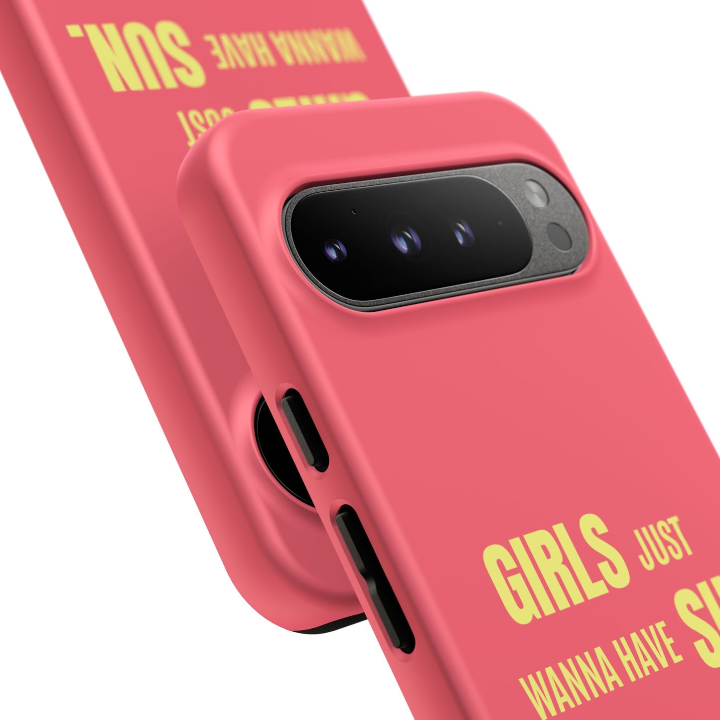 Girls Just Wanna Have Sun Tough Case