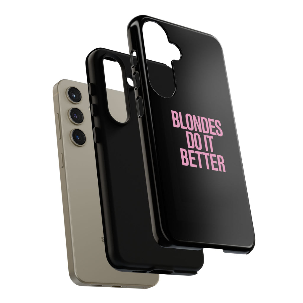 Blondes Do It Better Phone Case