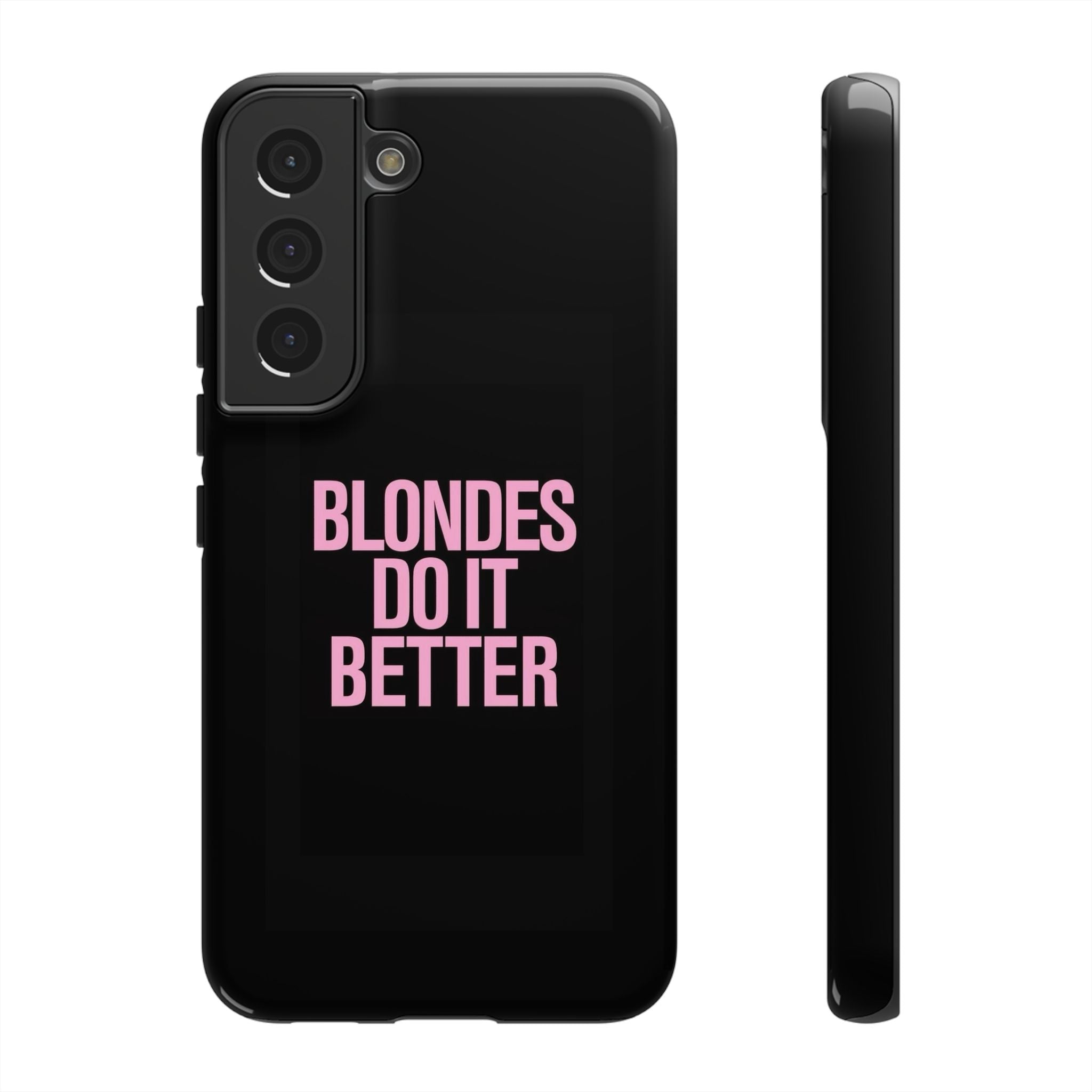 Blondes Do It Better Phone Case