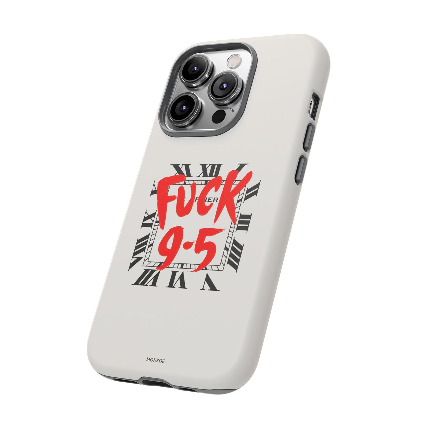 No 9-5 Tough Case