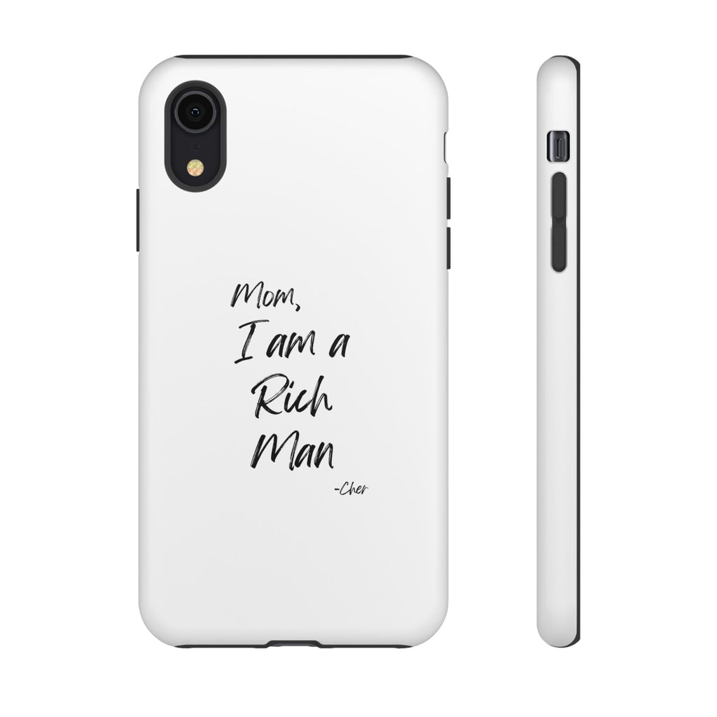 I Am a Rich Man Phone Case