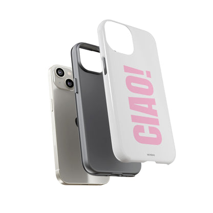 Pink "CIAO!" Tough Case