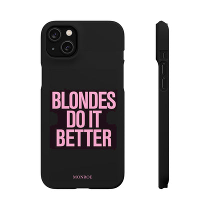 "Blondes Do It Better" Case