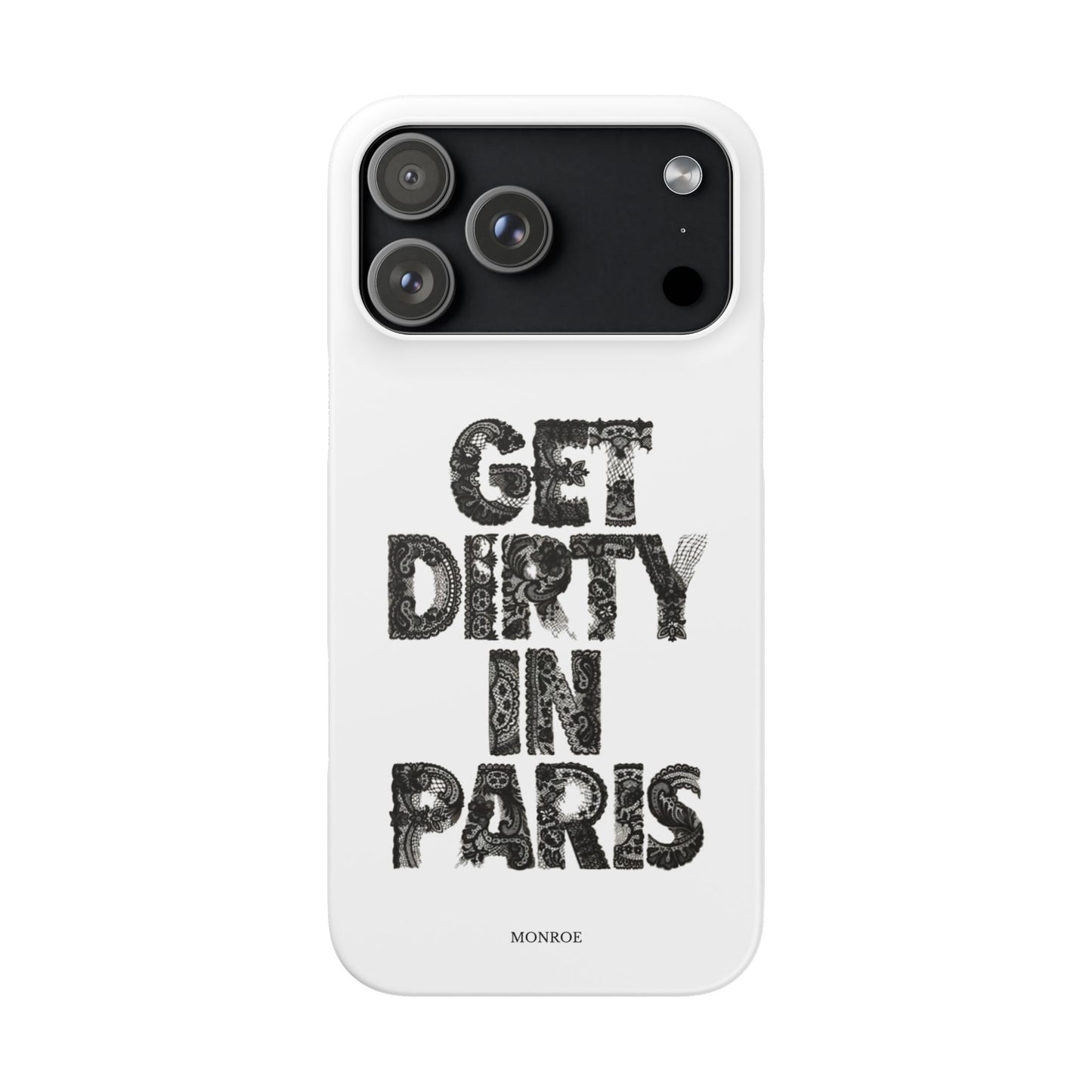 Get Dirty in Paris White Snap Case