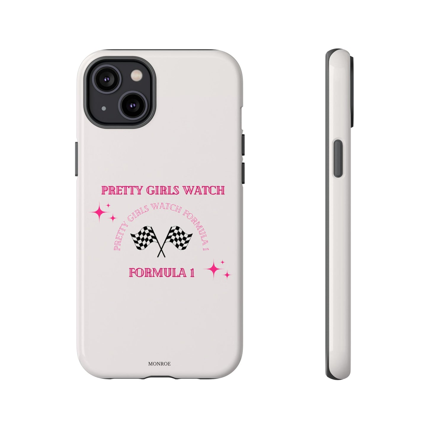 “Pretty Girls Watch Formula 1” Tough Case