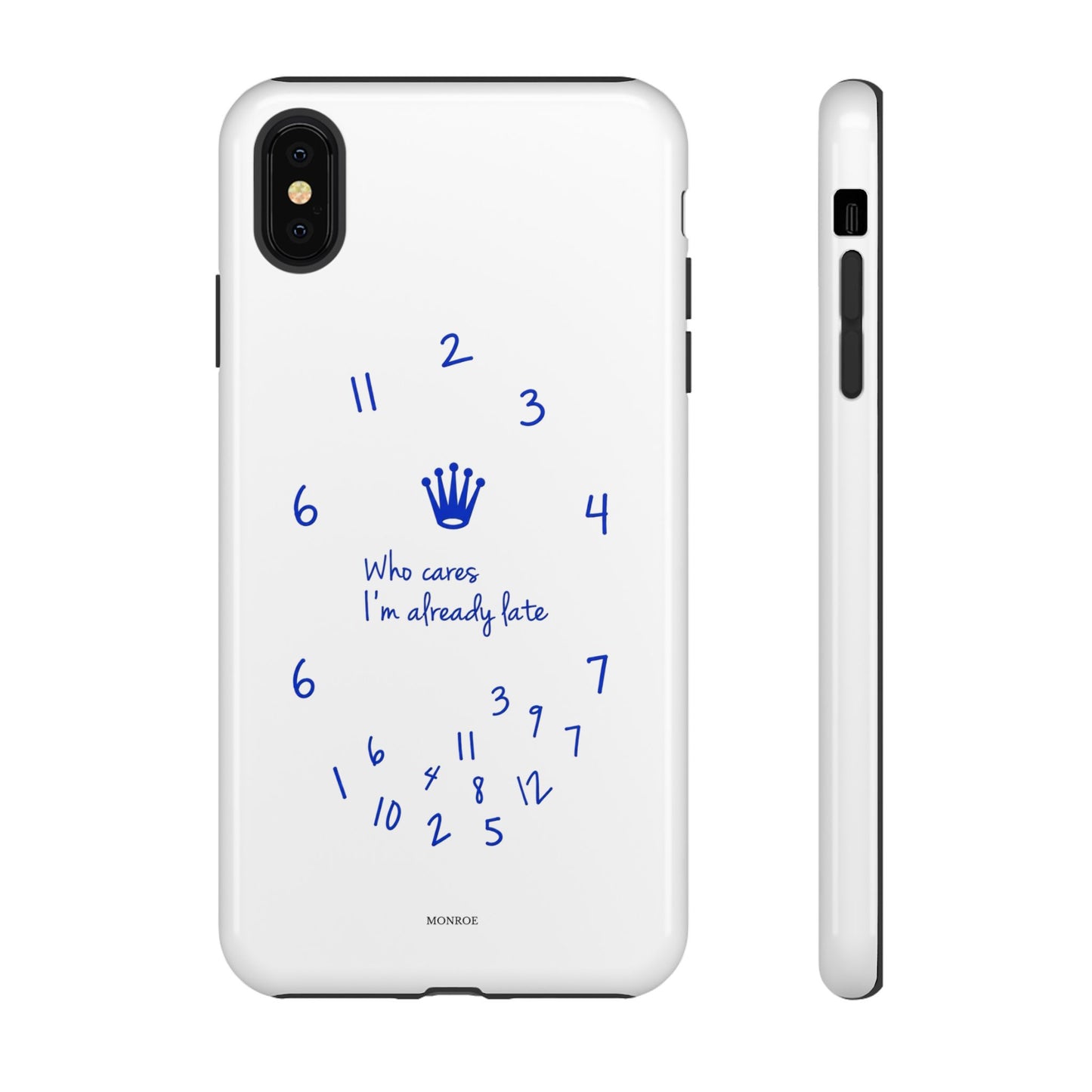 "Who Cares I'm Already Late" Tough Case