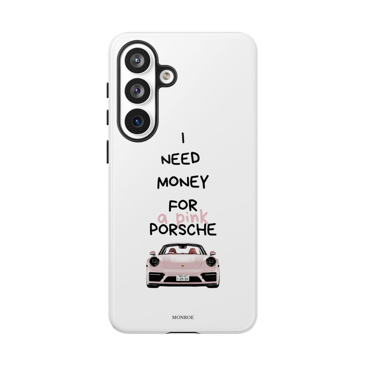 "I Need Money for a Pink Porsch" Tough Case
