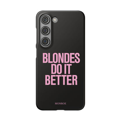 "Blondes Do It Better" Case
