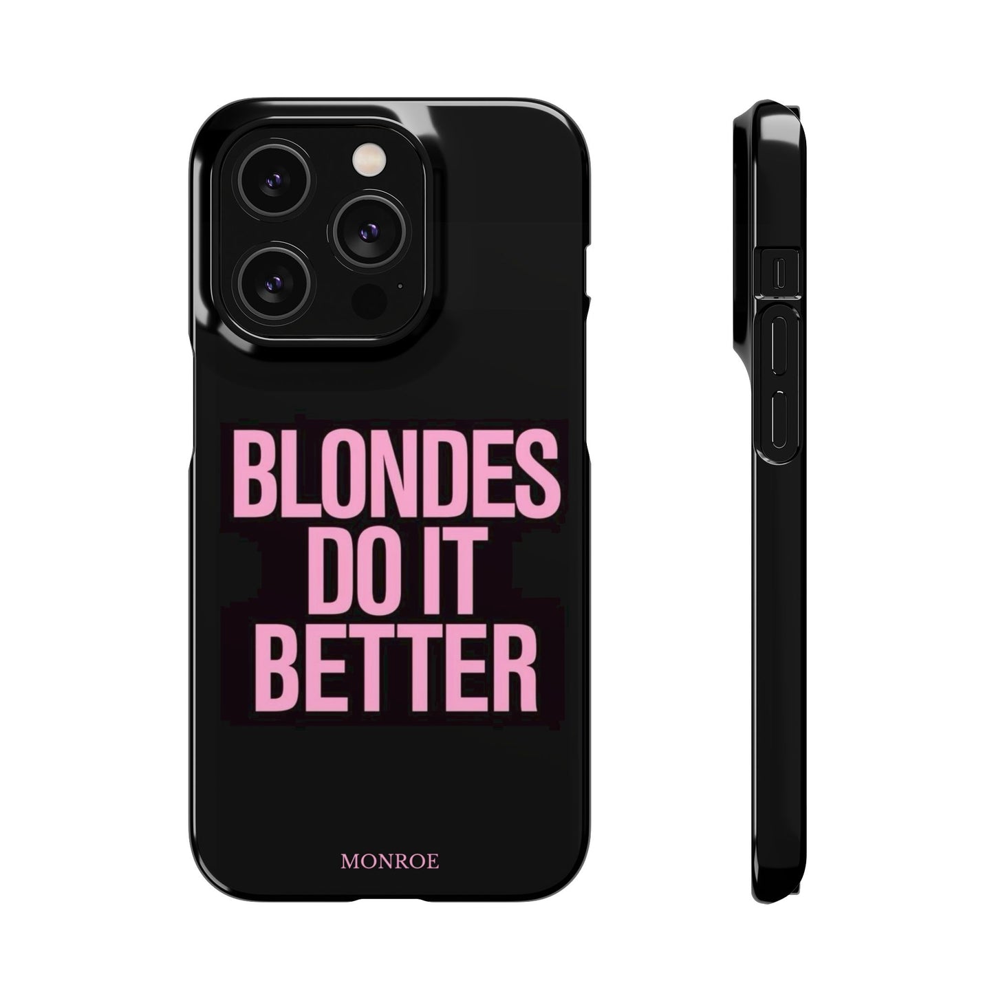 "Blondes Do It Better" Case