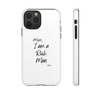 I Am a Rich Man Phone Case