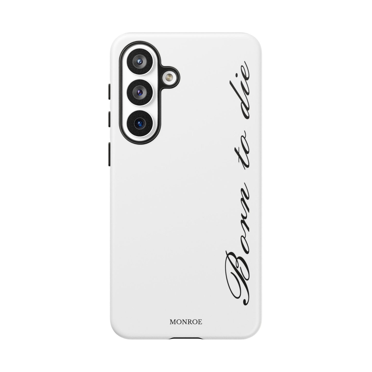 Born to Die Script Tough Case