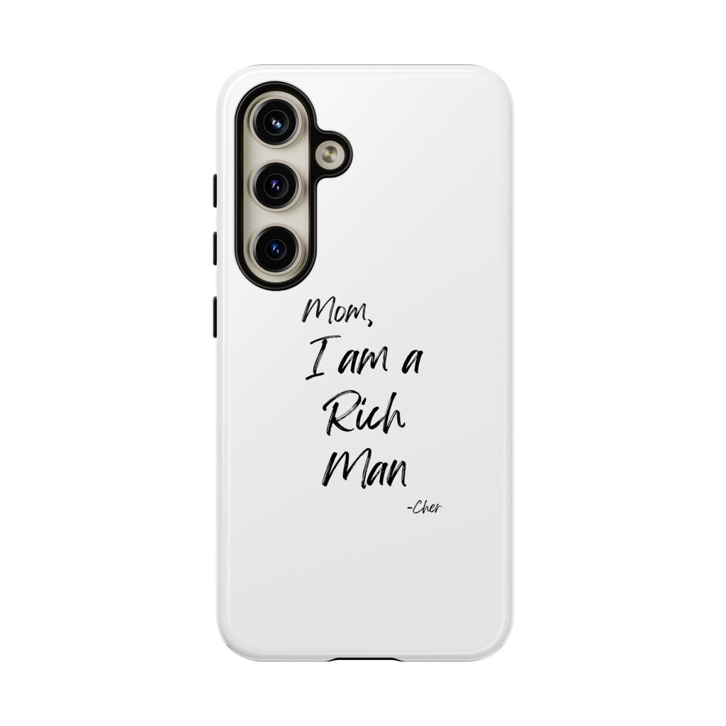 I Am a Rich Man Phone Case