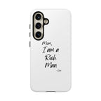I Am a Rich Man Phone Case