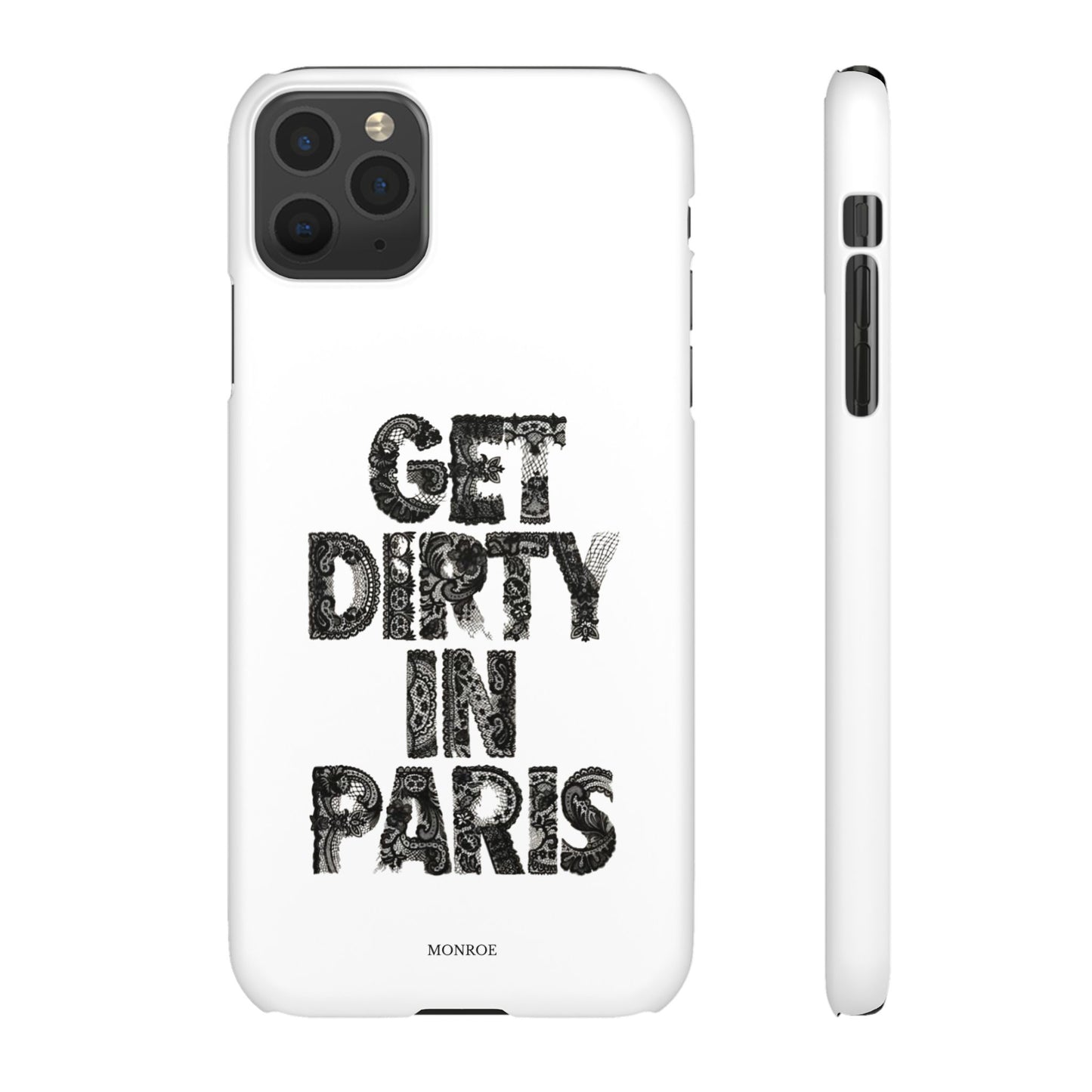 Get Dirty in Paris White Snap Case