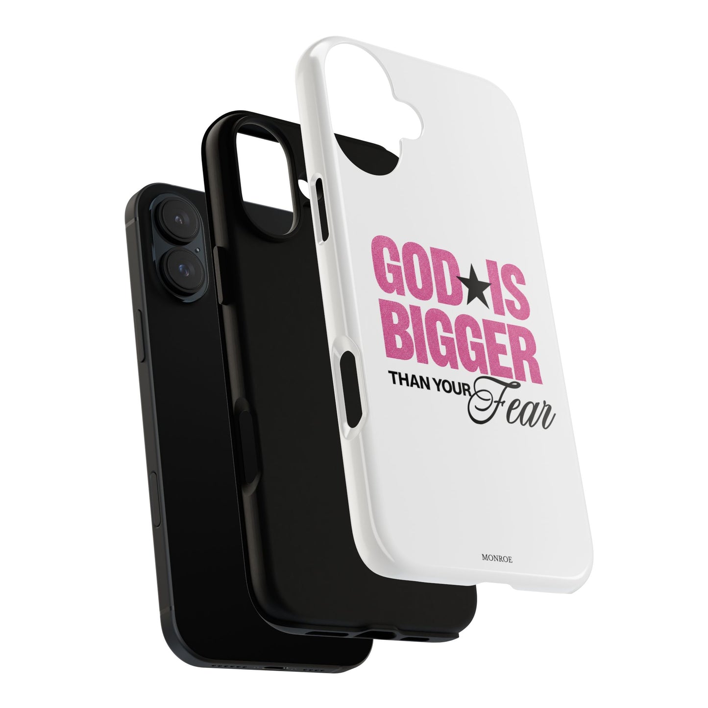 "God Is Bigger Than Your Fear" Tough Case
