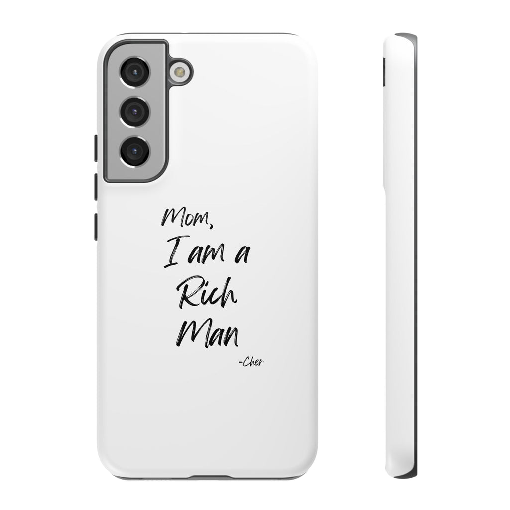 I Am a Rich Man Phone Case