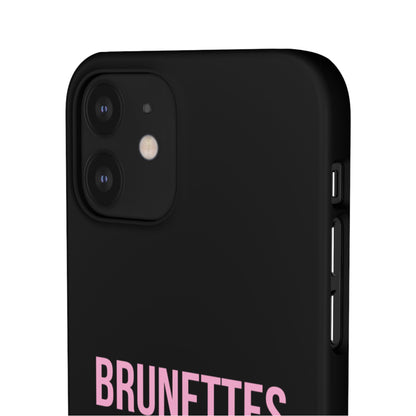 ''Brunettes Do It Better'' Case