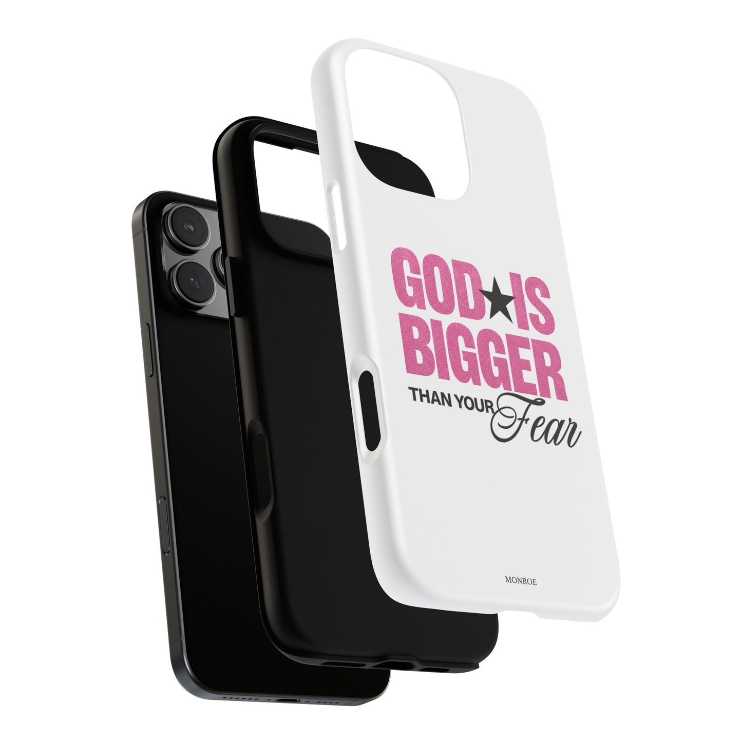 "God Is Bigger Than Your Fear" Tough Case