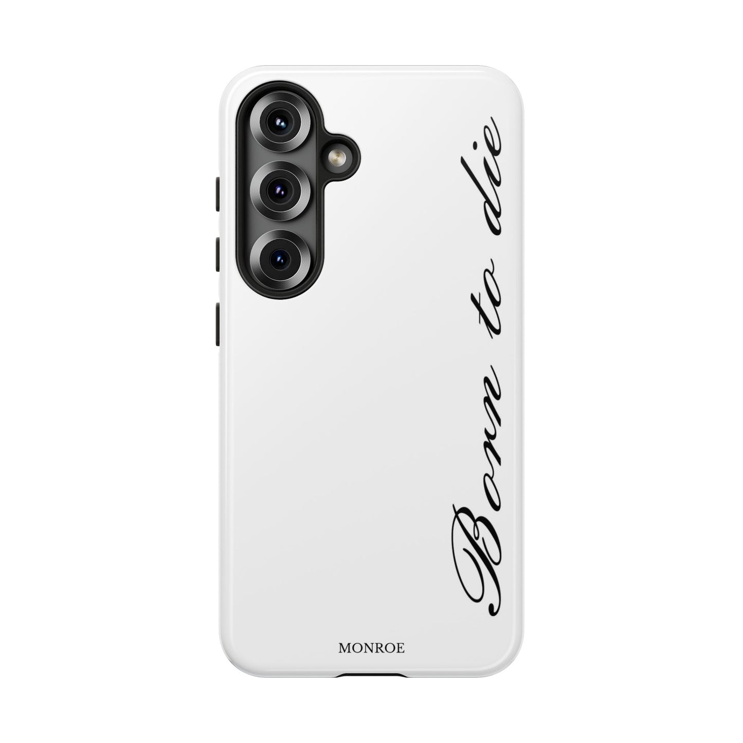 Born to Die Script Tough Case