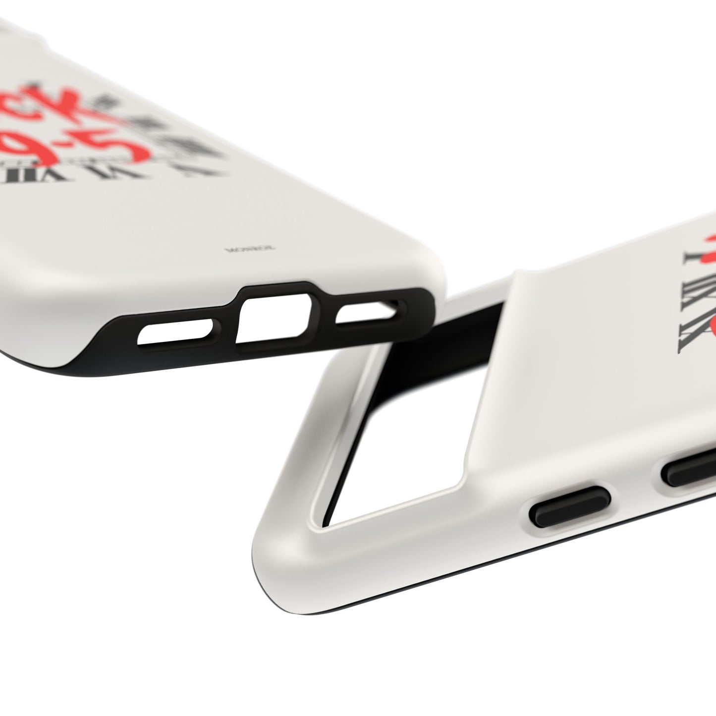 No 9-5 Tough Case