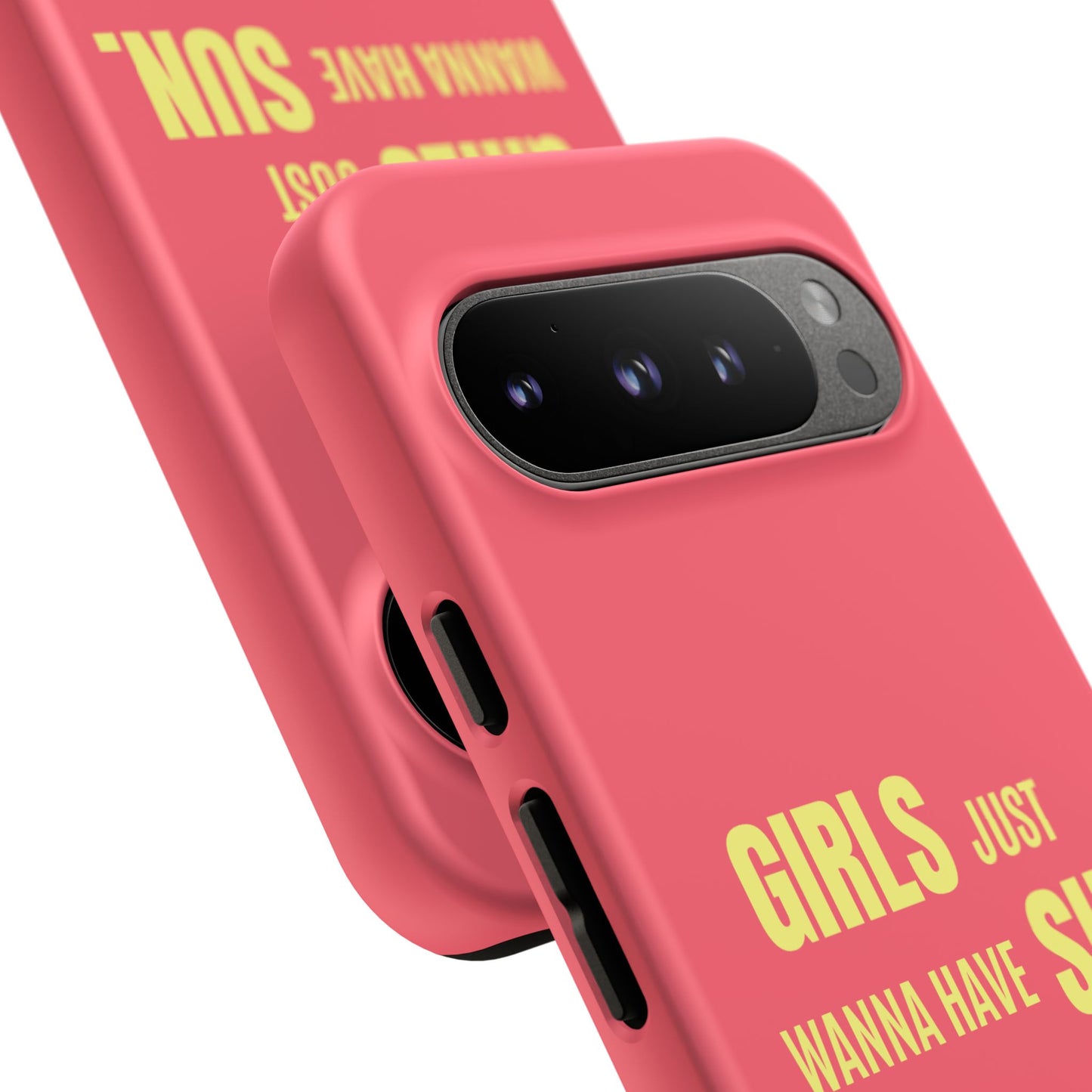 Girls Just Wanna Have Sun Tough Case