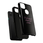 “I Will Only Get Richer and Prettier" Tough Phone Case